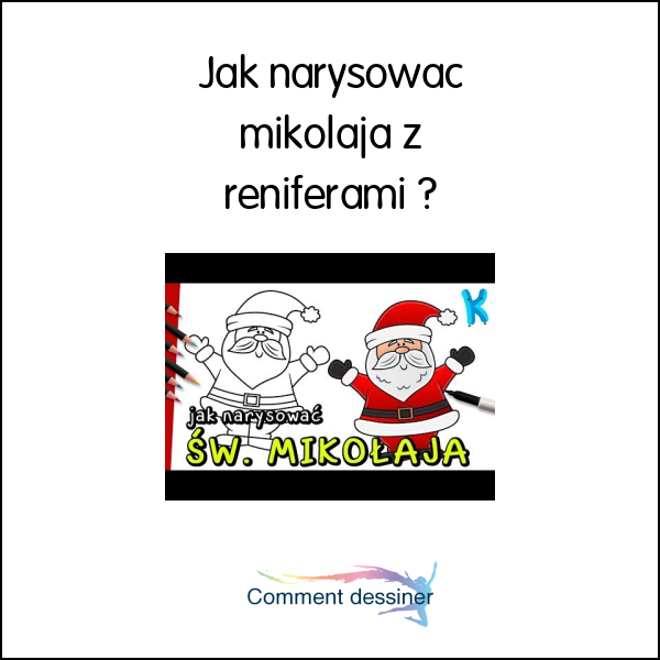 Jak narysować mikołaja z reniferami